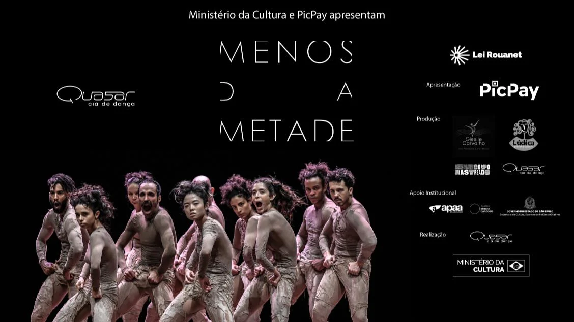Menos da Metade - Quasar Cia de Dança