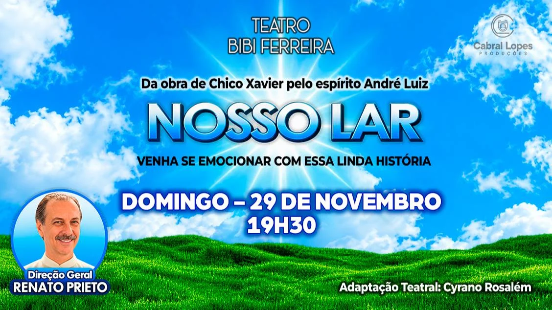 Nosso Lar de Chico Xavier no Teatro