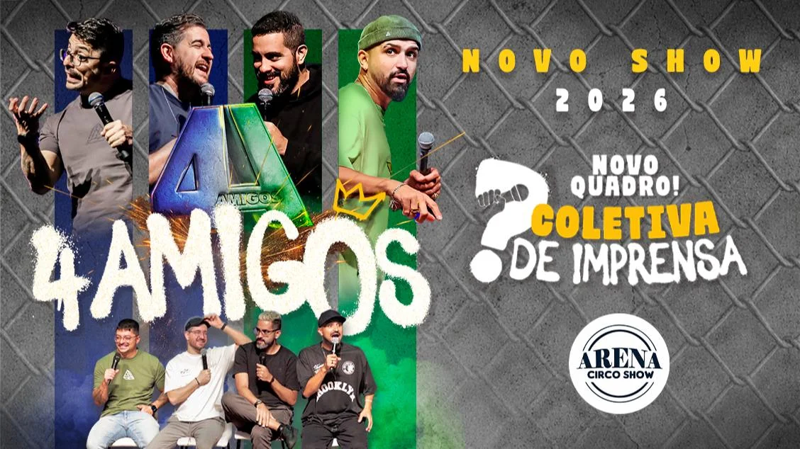 4 Amigos - Novo Show
